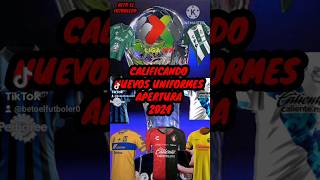 📋⚽🇲🇽¡CALIFICANDO LOS NUEVOS UNIFORMES DE LOS EQUIPOS MEXICANOS APERTURA 2024 ligamx apertura2024 [upl. by Kerwon]