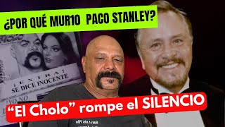 “EL CHOLO”SU FAMA POR CASO STANLEY LO EMPUJO A UN ABISMO [upl. by Mosa]