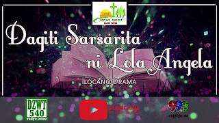 ILOCANO DRAMA Sarsarita ni Lola Angela June 10 2020 [upl. by Yerffe227]