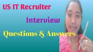 US IT Recruiter Interview Questions and Answers [upl. by Ahselaf]