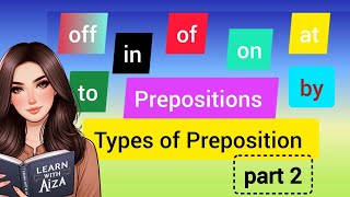 Prepositions in English Grammar  Types of Preposition  Part 02  definitiontypesrulesexamples [upl. by Erida]