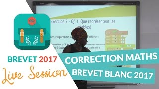 Brevet Blanc 2017  Correction en live de lépreuve de Mathétmatiques [upl. by Monreal117]