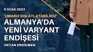 Almanyada yeni varyant endişesi Çinden gelenlerden test istenecek 5 Ocak 2023 Oktan Erdikmen [upl. by Hannahoj]