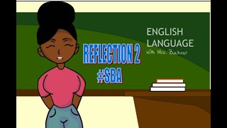 English Language SBA Reflection 2 [upl. by Card]