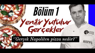 Gerçek Napoliten Pizza Nedir  Yenilir Yutulur Gerçekler Bölüm 1 [upl. by Prendergast]