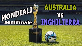 Australia Inghilterra Semifinale mondiali 2023 Pronostico [upl. by Ellehsat140]