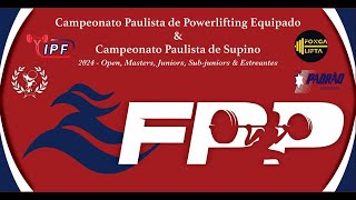 DIA 2 CAMPEONATO PAULISTA DE POWERLIFTING E SUPINO EQUIPADO [upl. by Oringas20]