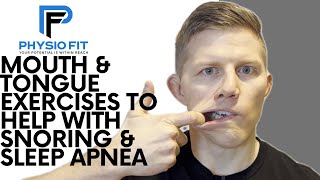 Mouth and Tongue Exercises to help with Snoring and Sleep Apnea [upl. by Ecniv23]