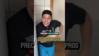 Como aplicar a educação positiva  PARTE 3 educaçãopositiva humor comedia sottinhos [upl. by Notnelc]