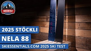 2025 Stockli Nela 88  SkiEssentialscom Ski Test Review [upl. by Anagnos]