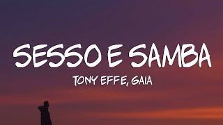 Tony Effe Gaia  SESSO E SAMBA TestoLyrics [upl. by Hallee465]