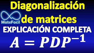 Diagonalización de Matrices en 4 pasos EXPLICACIÓN COMPLETA [upl. by Akinad226]