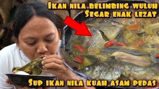 SUP IKAN NILA BELIMBING WULUH MENU KESUKAAN DEDE INOEN [upl. by Nawor831]