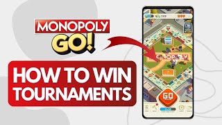 How To Win Monopoly Go Tournaments  Easy Steps [upl. by Kono]