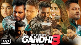 Gandhi 3 Full Movie review  Dev Kharoud Aditi Aarya [upl. by Haropizt]