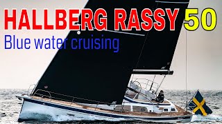 HALLBERG RASSY 50 Blue water cruising in comfort and style [upl. by Bamberger]