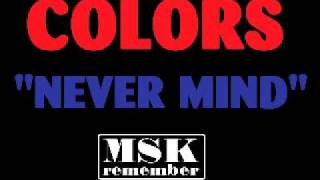 Colors  Never Mind Extended Version 1985 Jump Records [upl. by Acnayb]