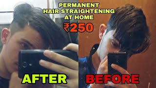 PERMANENT HAIR STRAIGHTENING AT HOME ONLY IN 250RS  HAIR STRAIGHTENING  HINDI  GULLY BOY 32 [upl. by Elocaj883]