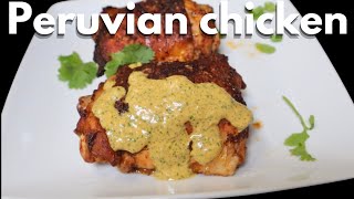 Irresistible Peruvian Chicken A MustTry Dish [upl. by Joette614]