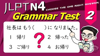 JLPT N4 GRAMMAR TEST with Answers and Guide 02  Learn Japanese Grammar [upl. by Solohcin]