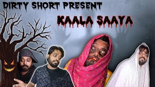 Kaala Saaya  Dirtyshorts  The Father [upl. by Enyaz]