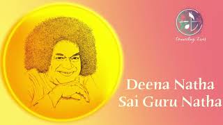 Deena Natha Sai Guru Natha  Guru Bhajans  Sai Bhajans [upl. by Michaela]