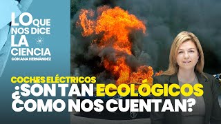 ¿Son los coches eléctricos tan ecológicos como nos dicen [upl. by Jeremias]