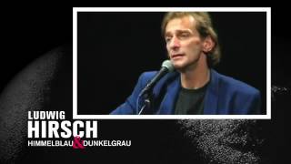 Ludwig Hirsch  Himmelblau amp Dunkelgrau Die ultimative Liedersammlung [upl. by Fishbein]