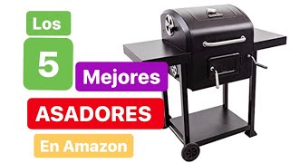 Los 5 mejores asadores para tu carnita asada [upl. by Varipapa310]