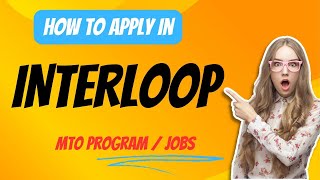 How to Apply in Interloop  MTO Program 2024  Interloop jobs  interloop Vacancies for Freshers [upl. by Yand]