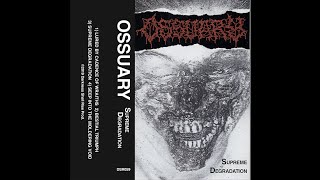 Ossuary US  Supreme Degradation Demo 2019 [upl. by Craig]