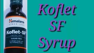 KofletSF Syrup  Uses Side Effects and Price [upl. by Ailekat30]