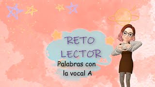 RETO LECTOR PALABRAS LETRA A [upl. by Mayne]