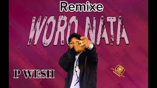 PWESH WORO NATA REMIX [upl. by Almat]