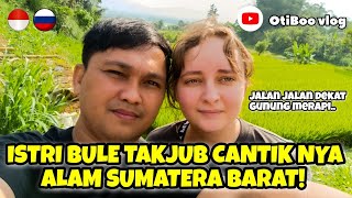 ISTRI BULE TAKJUB CANTIK NYA ALAM SUMATERA BARAT‼️🇷🇺🇮🇩  0709 2024 [upl. by Eamon]