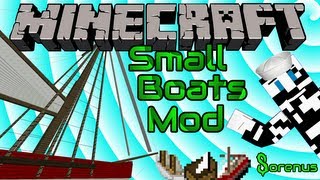 Minecraft  SMALL BOATS MOD  Sorenus Mods 126 [upl. by Romeyn]