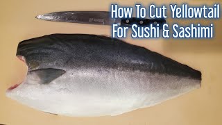 Cara Memotong Ikan Yellowtail Untuk Sushi amp Sashimi  How To Cut Yellowtail For Sushi amp Sahimi [upl. by Woodsum]