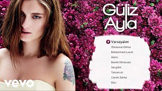 Güliz Ayla  Varsayalım Official Audio [upl. by Marlyn319]