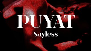 Sayless  Puyat Official Lyric Video [upl. by Tuppeny]