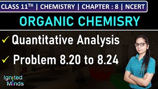 Class 11th Chemistry  Quantitative Analysis  Problem 820 to 824  Chapter 8 Organic Chemistry [upl. by Efal723]