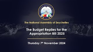 The Budget Replies for the Appropriation Bill 2025  Thursday 7 November 2024 Part 3 [upl. by Nellak]