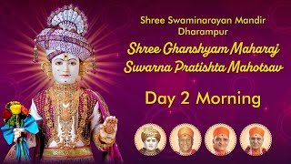 Dharampur  Day 2 Morning  Shree Ghanshyam Maharaj Suvarna Pratishta Mahotsav [upl. by Einor]