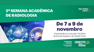 2ª Semana Acadêmica de Radiologia dia 3 [upl. by Beberg]