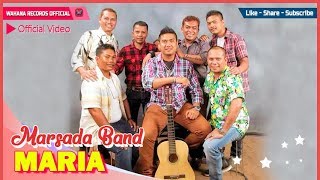 Marsada Band  Maria Official Video [upl. by Mab]