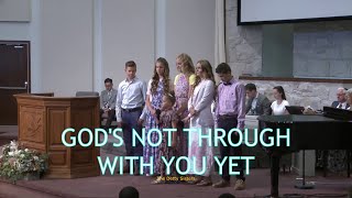 Gods Not Through With You Yet Cloverdale Bibleway [upl. by Orva]