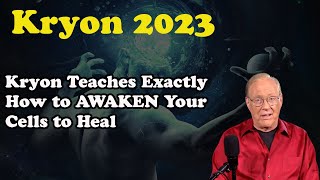 Kryon August 2024 》 Kryon Teaches Exactly How to AWAKEN Your Cells to Heal [upl. by Caz]