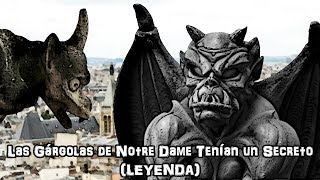 Las Gárgolas de Notre Dame Tenían un Secreto Leyenda [upl. by Donahue]