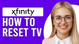 How To Reset Xfinity TV How To RestartReboot Xfinity TV [upl. by Nryhtak938]