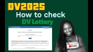 HOW TO CHECK DV 2025 DV LOTTERY RESULTS [upl. by Feune]