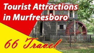 List 8 Tourist Attractions in Murfreesboro Tennessee  Travel to United States [upl. by Leaper933]